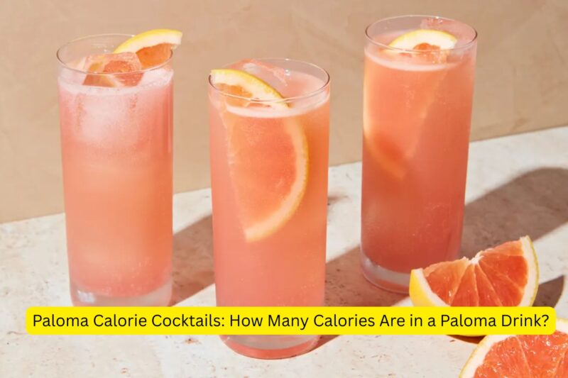 Paloma​‍​‌‍​‍‌​‍​‌‍​‍‌ Calorie Cocktails: How Many Calories Are in a Paloma Drink?