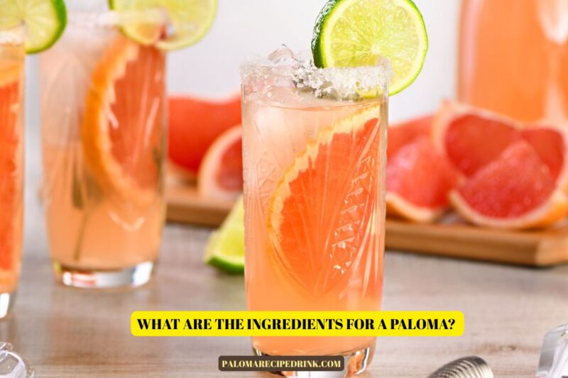 ​What​‍​‌‍​‍‌​‍​‌‍​‍‌ Are the Ingredients for a Paloma? A Complete Guide to This Classic Grapefruit Cocktail