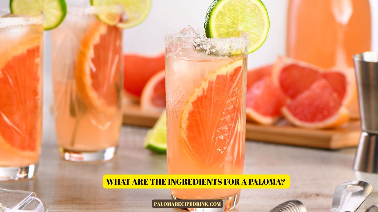 What Are the Ingredients for a Paloma